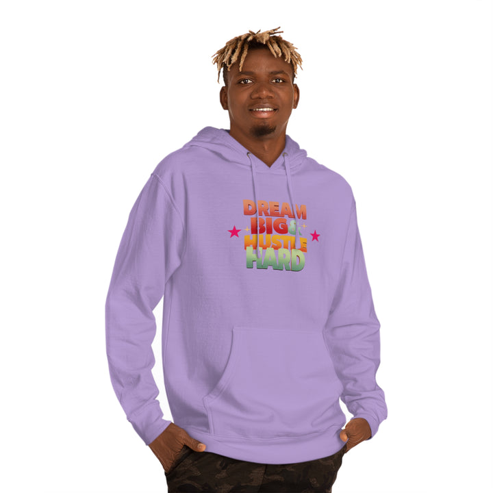 Dream Big & Hustle Hard Unisex Hooded Sweatshirt - Rizzlly