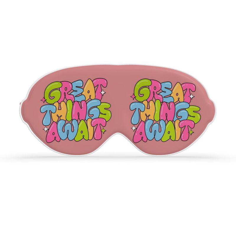 GREAT THINGS AWAIT Luxury Sleep Mask – Rizzlly